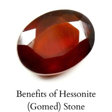 Benefits of Hessonite (Gomed) Stone